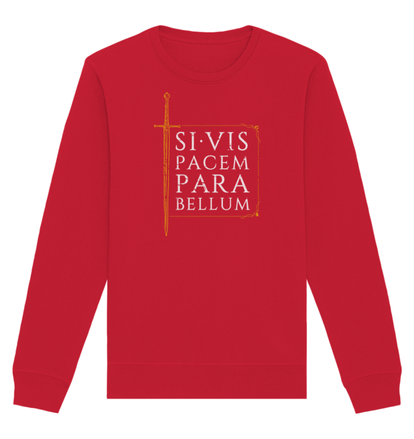 Si Vis Pacem Para Bellum – If You Want Peace, Prepare For War - Organic Basic Unisex Sweatshirt - Image 7