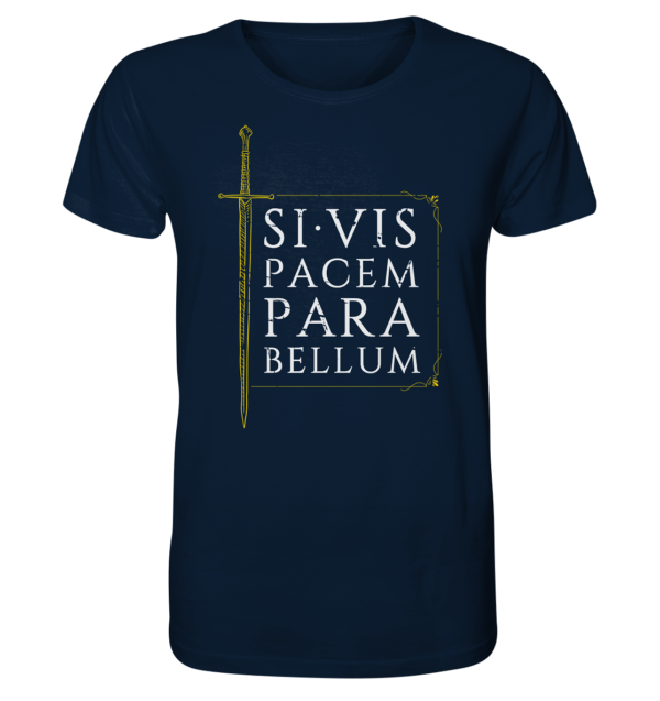 Si Vis Pacem Para Bellum – If You Want Peace, Prepare For War - Organic Shirt - Image 4