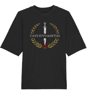 Cave Idus Martias – Beware the Ides of March - Organic Oversize Shirt