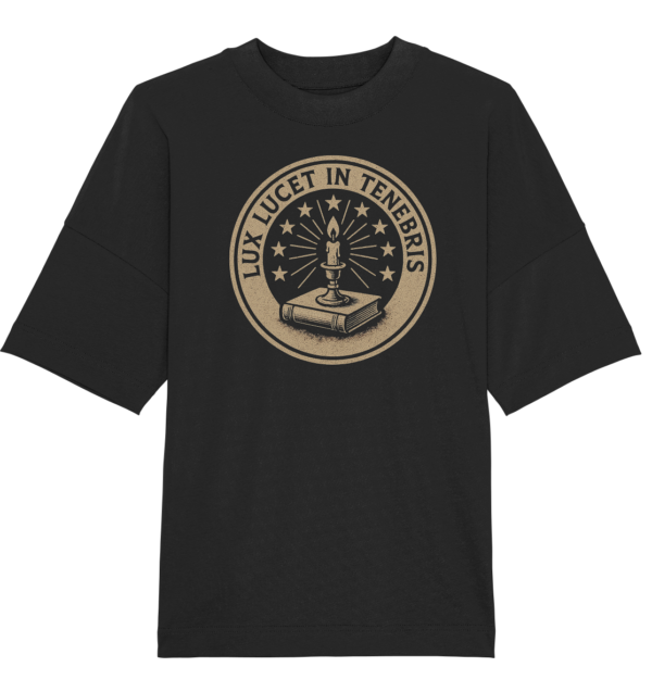 Lux Lucet In Tenebris - The Light Shines In The Darkness - Organic Oversize Shirt