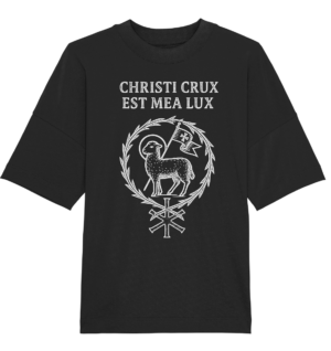 Christi Crux Est Mea Lux - The Cross of Christ is My Light - Organic Oversize Shirt
