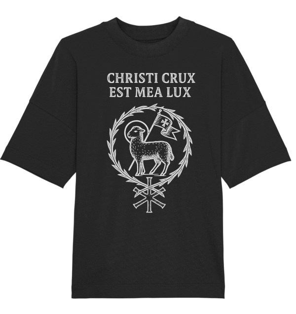 Christi Crux Est Mea Lux - The Cross of Christ is My Light - Organic Oversize Shirt